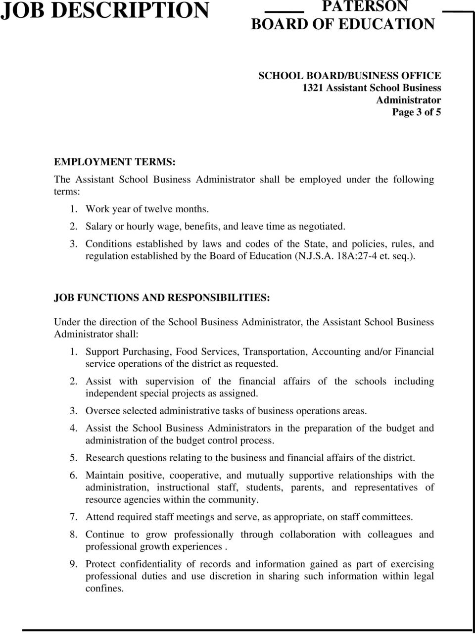 S.A. 18A:27-4 et. seq.). JOB FUNCTIONS AND RESPONSIBILITIES: Under the direction of the School Business, the Assistant School Business shall: 1.