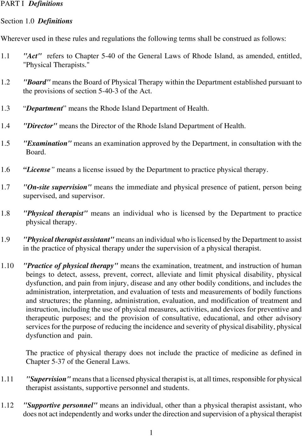 2 "Board" means the Board of Physical Therapy within the Department established pursuant to the provisions of section 5-40-3 of the Act. 1.