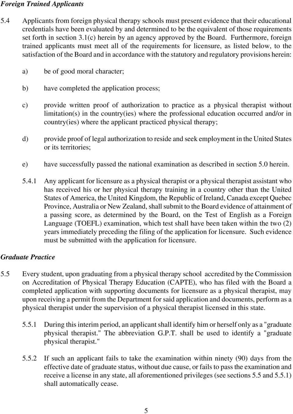 in section 3.1(c) herein by an agency approved by the Board.