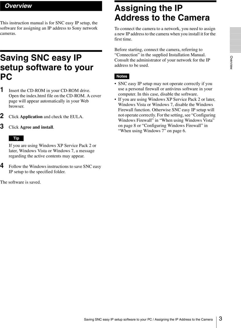 Saving SNC easy IP setup software to your PC 1 Insert the CD-ROM in your CD-ROM drive. Open the index.html file on the CD-ROM. A cover page will appear automatically in your Web browser.