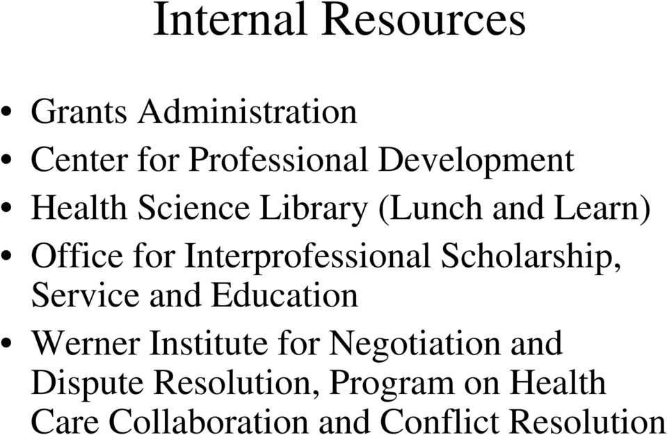 Interprofessional Scholarship, Service and Education Werner Institute for