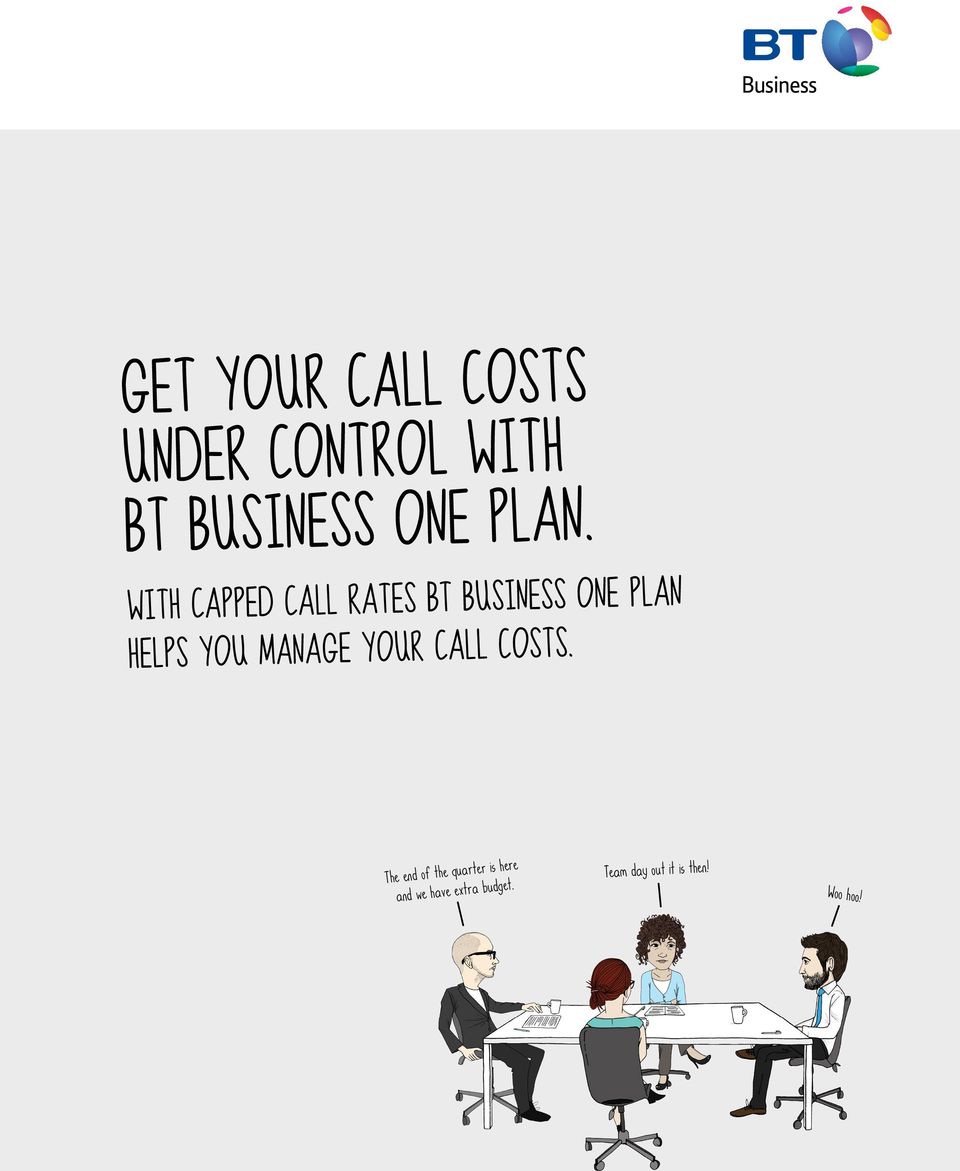 YOU MANAGE YOUR CALL COSTS.