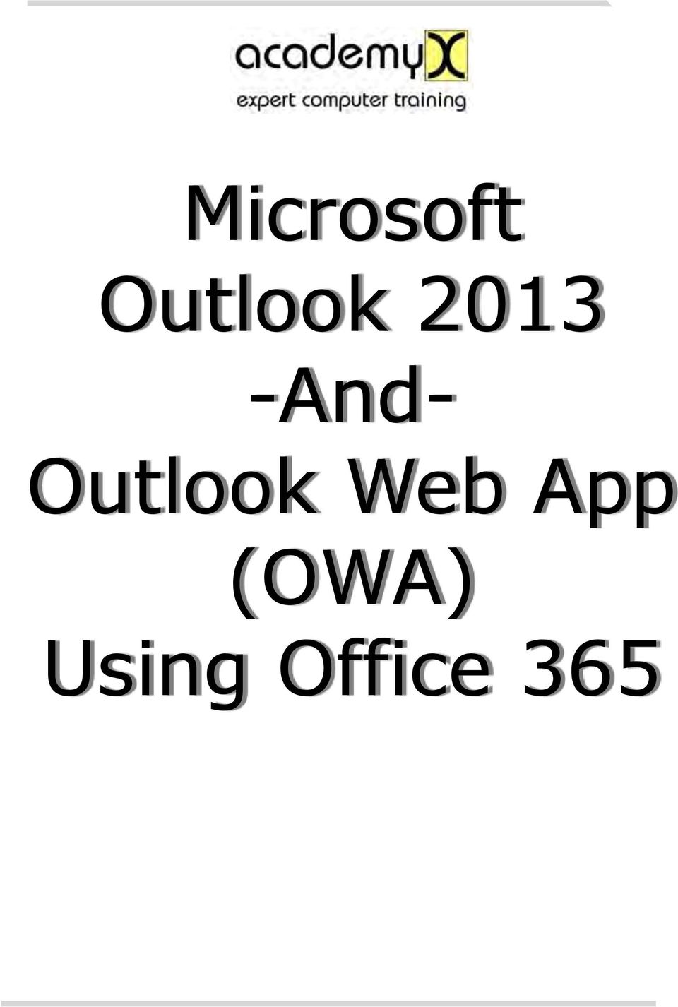 2013 -And- Outlook