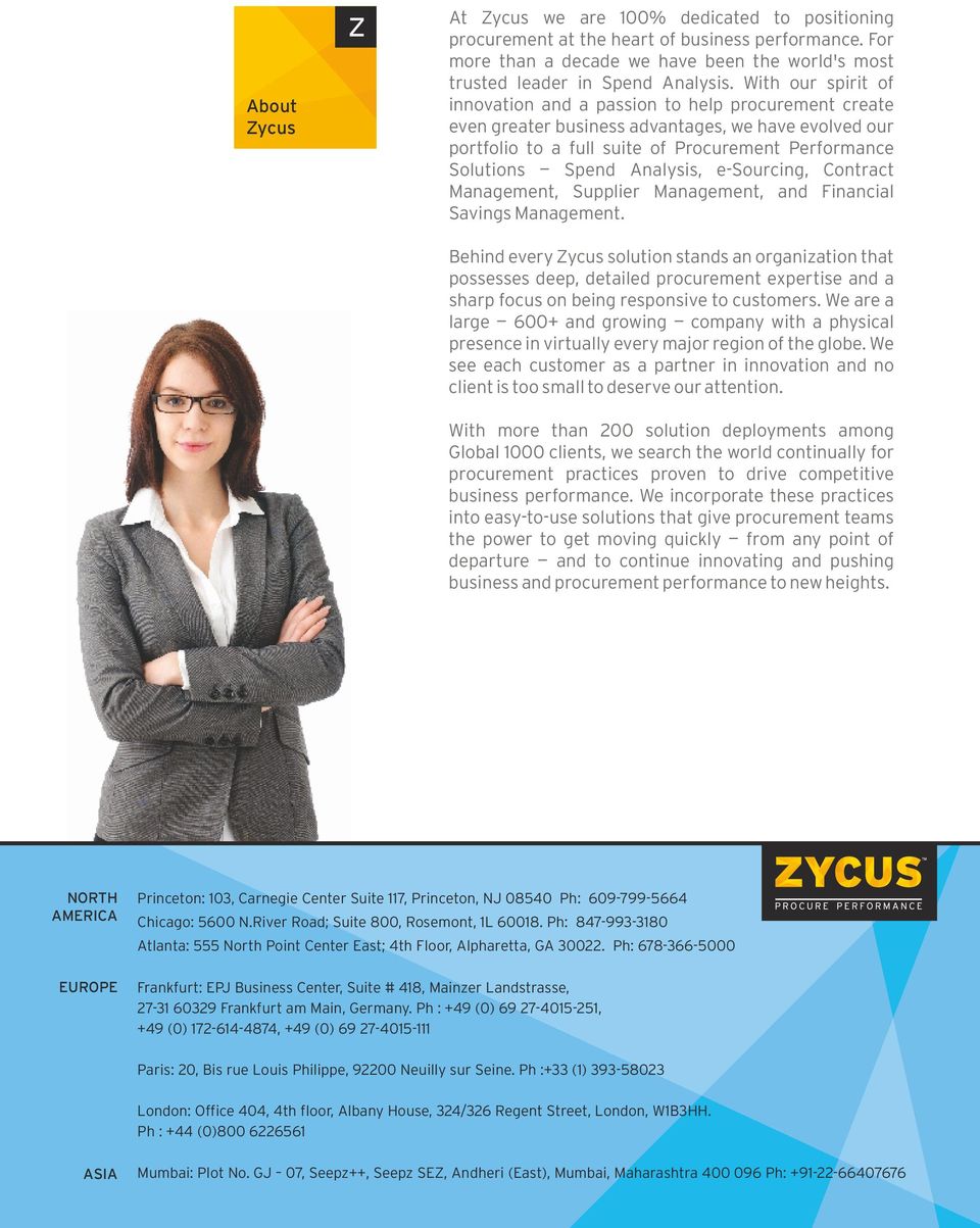 Analysis, e-sourcing, Contract Management, Supplier Management, and Financial Savings Management.