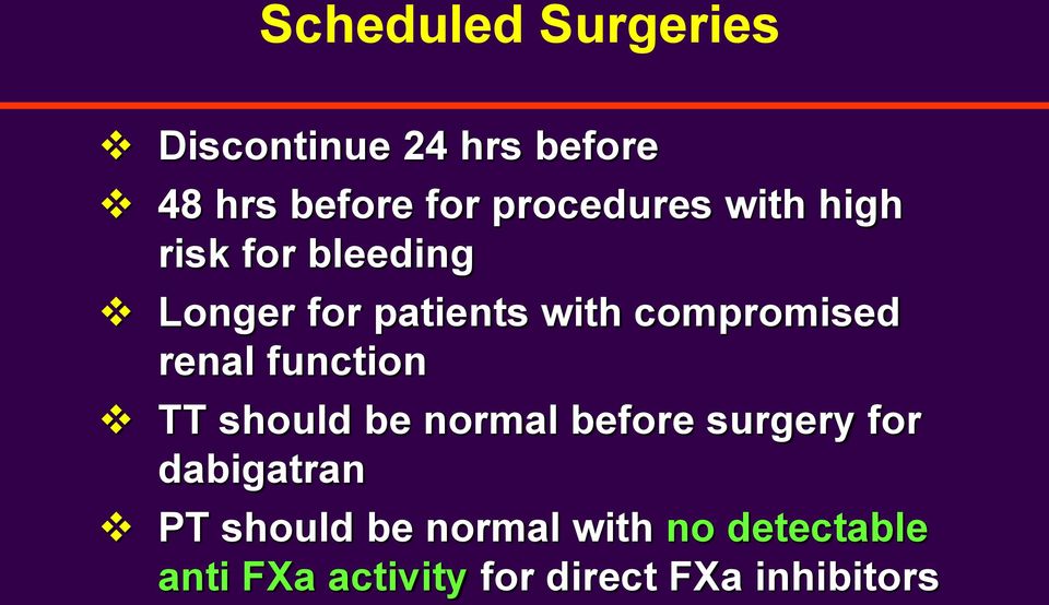 compromised renal function TT should be normal before surgery for