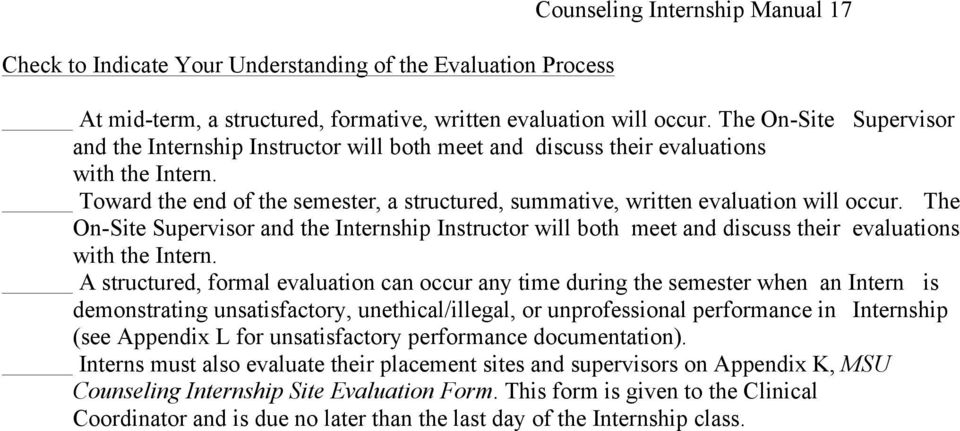 Toward the end of the semester, a structured, summative, written evaluation will occur.
