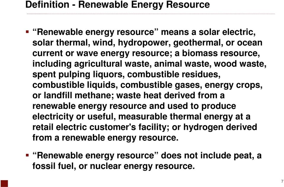 energy crops, or landfill methane; waste heat derived from a renewable energy resource and used to produce electricity or useful, measurable thermal energy at a retail
