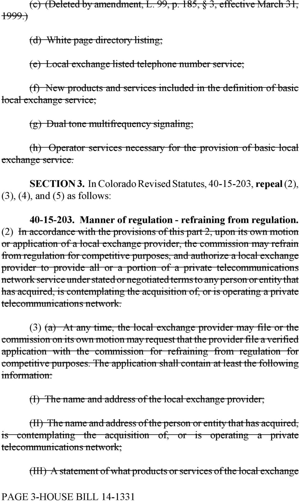 multifrequency signaling; (h) Operator services necessary for the provision of basic local exchange service. SECTION 3.