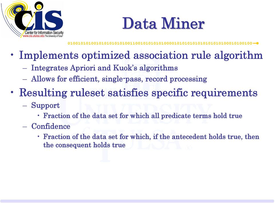 specific requirements Support Fraction of the data set for which all predicate terms hold true