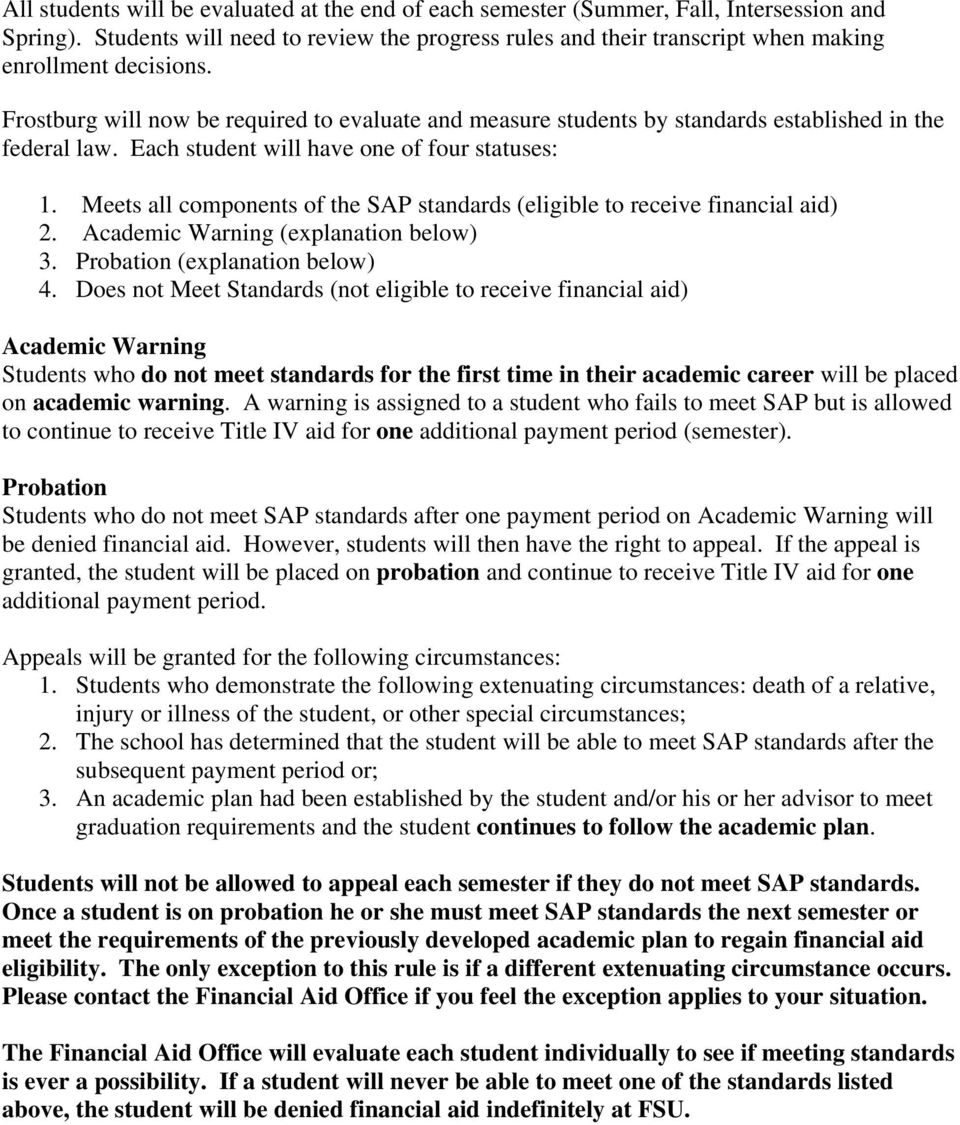 Frostburg will now be required to evaluate and measure students by standards established in the federal law. Each student will have one of four statuses: 1.