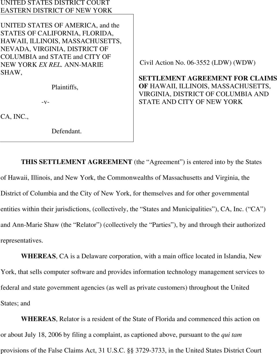 06-3552 (LDW) (WDW) SETTLEMENT AGREEMENT FOR CLAIMS OF HAWAII, ILLINOIS, MASSACHUSETTS, VIRGINIA, DISTRICT OF COLUMBIA AND STATE AND CITY OF NEW YORK CA, INC., Defendant.