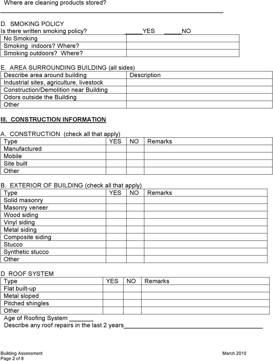 Building III. CONSTRUCTION INFORMATION A. CONSTRUCTION (check all that apply) Manufactured Mobile Site built B.
