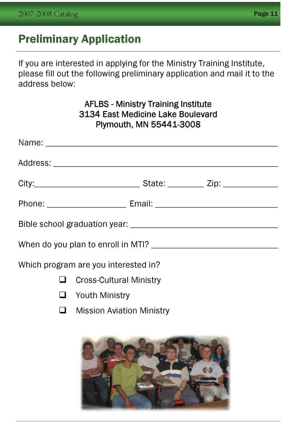 Institute 3134 East Medicine Lake Boulevard Plymouth, MN 55441-3008 City: State: Zip: Phone: Email: Bible school graduation