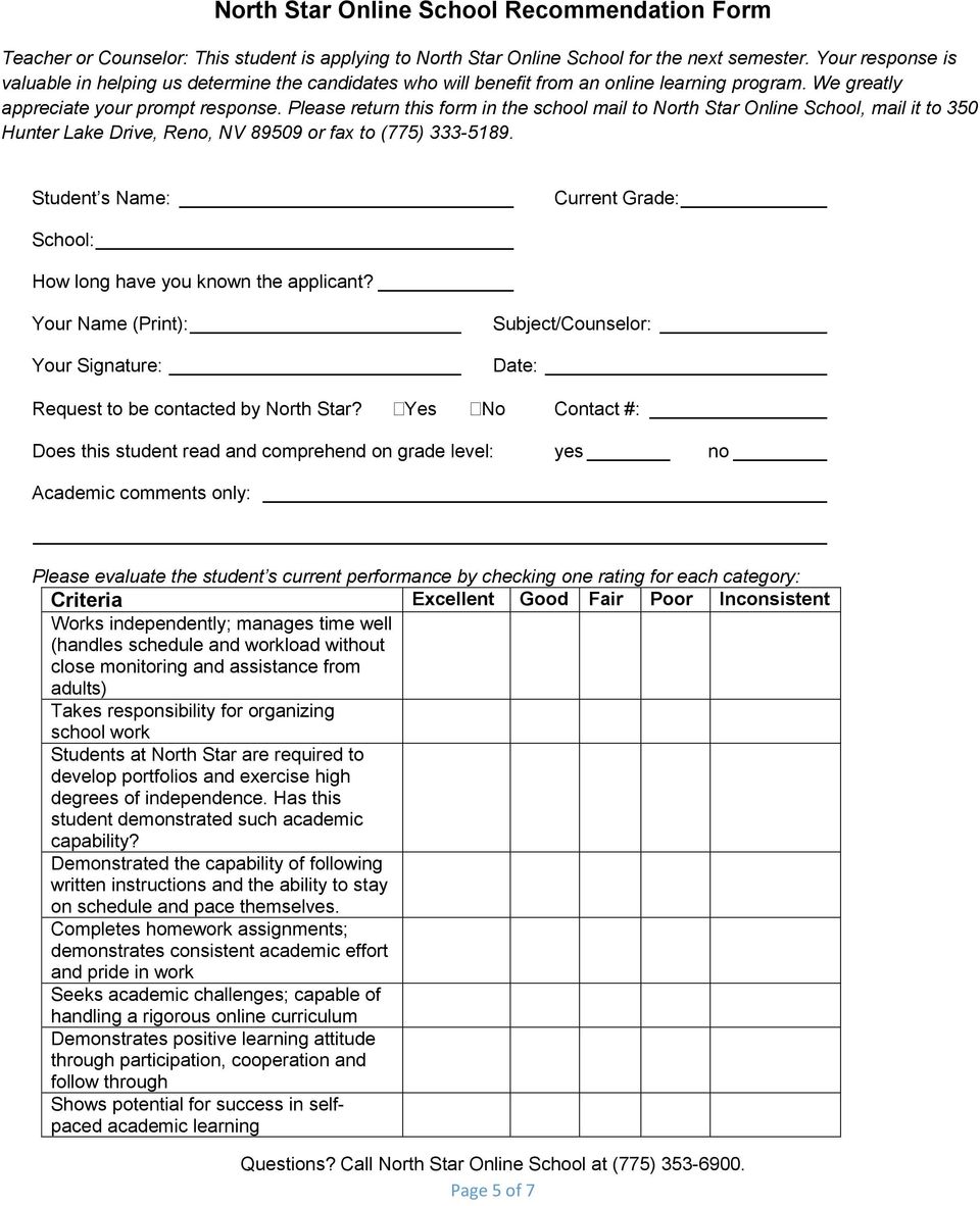 Please return this form in the school mail to North Star Online School, mail it to 350 Hunter Lake Drive, Reno, NV 89509 or fax to (775) 333-5189.