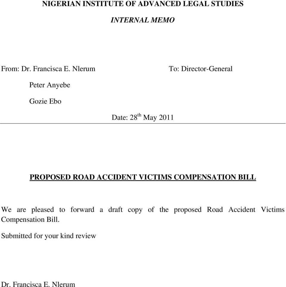 ACCIDENT VICTIMS COMPENSATION BILL We are pleased to forward a draft copy of the