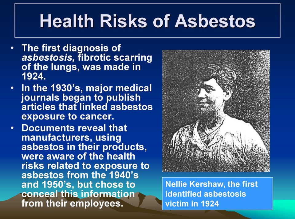 Documents reveal that manufacturers, using asbestos in their products, were aware of the health risks related to exposure to