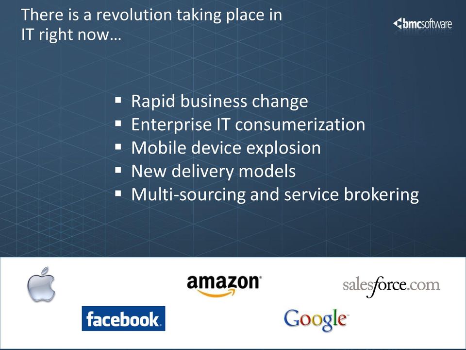 Mobile device explosion New delivery models