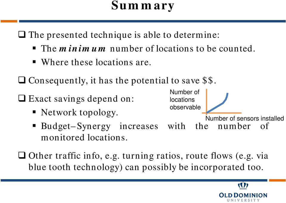 Number of locations observable Number of sensors installed Budget Synergy increases with the number of monitored