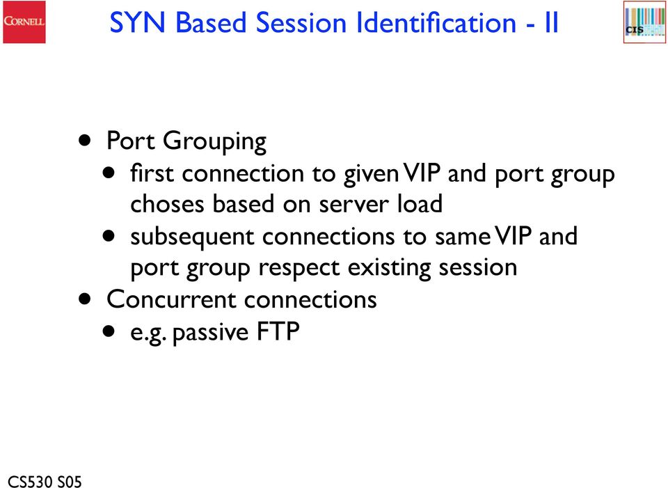 server load subsequent connections to same VIP and port