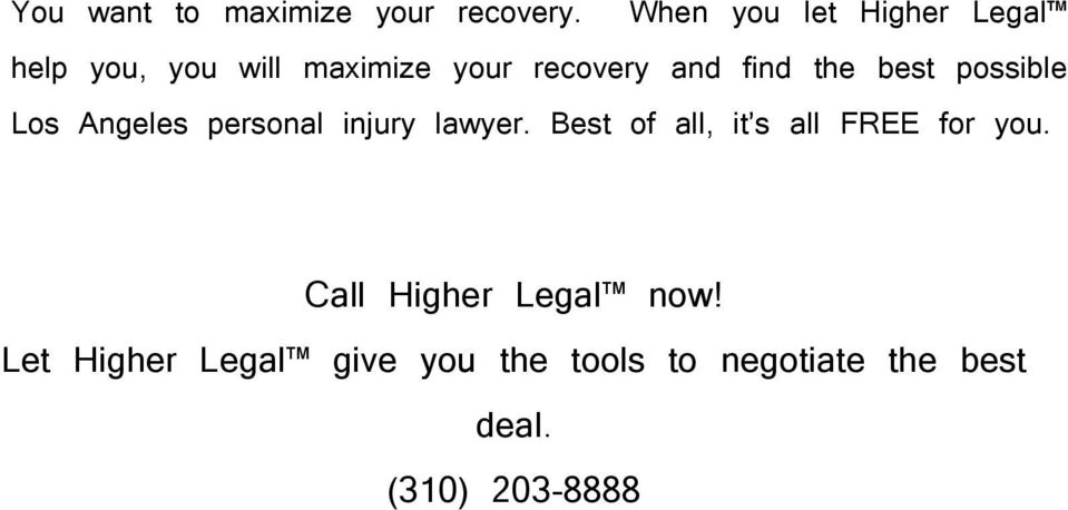 and find the best possible Los Angeles personal injury lawyer.