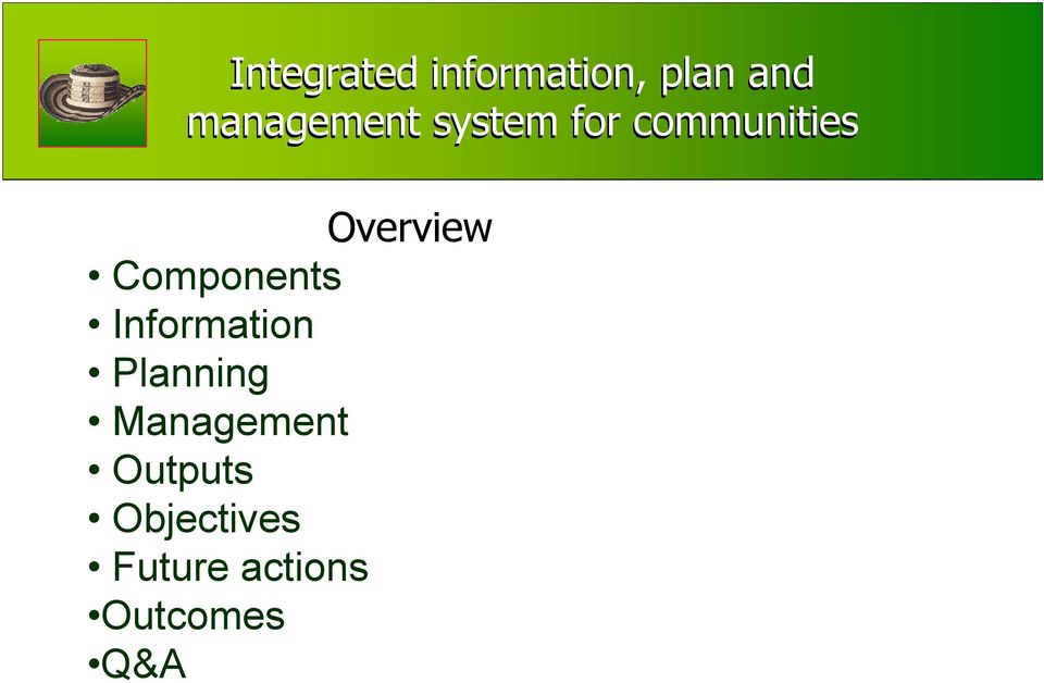 Overview Components Information Planning