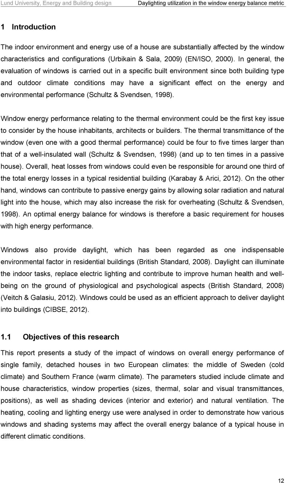 environmental performance (Schultz & Svendsen, 1998).