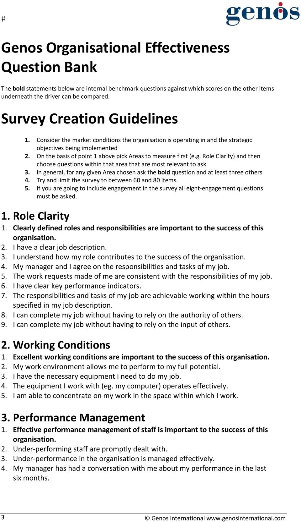 On the basis of point 1 above pick Areas to measure first (e.g. Role Clarity) and then choose questions within that area that are most relevant to ask 3.