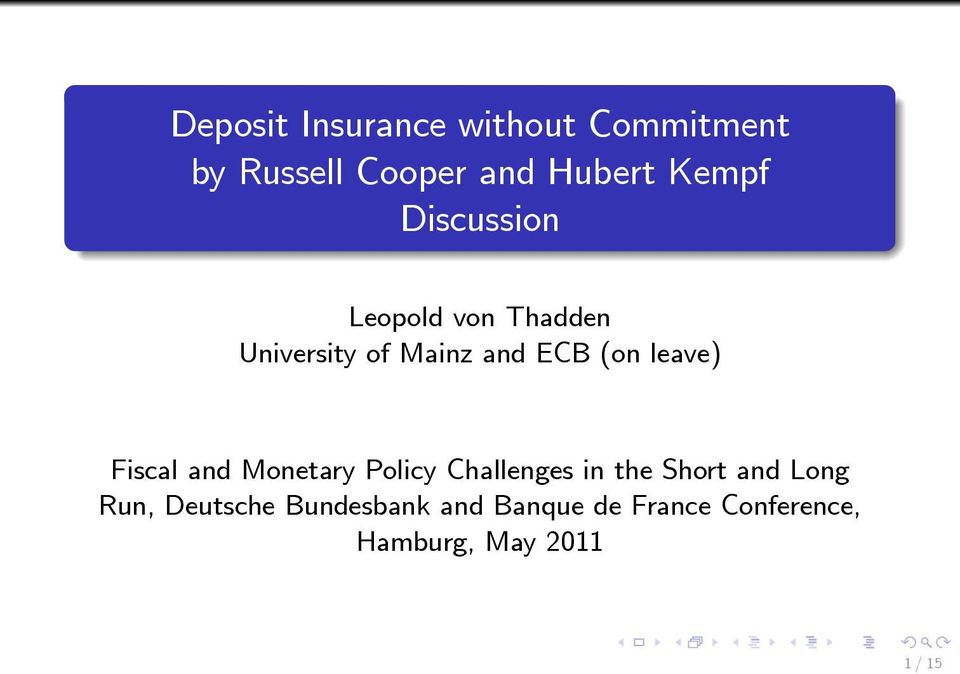 leave) Fiscal and Monetary Policy Challenges in the Short and Long
