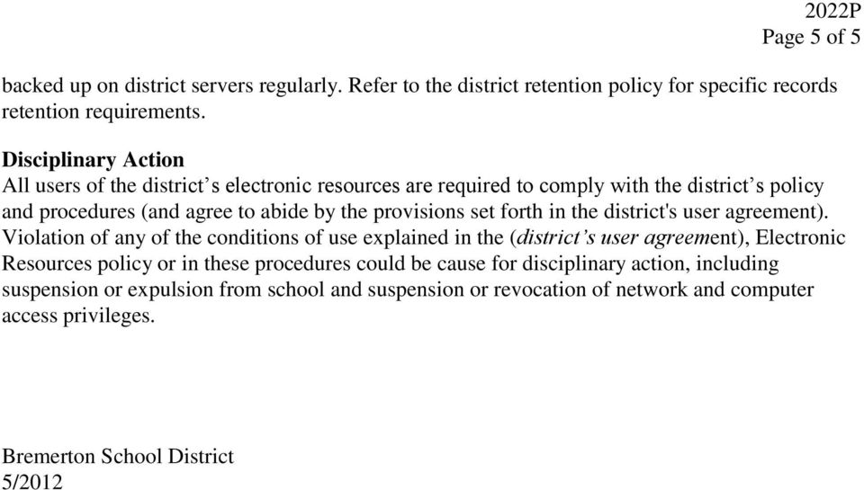 provisions set forth in the district's user agreement).