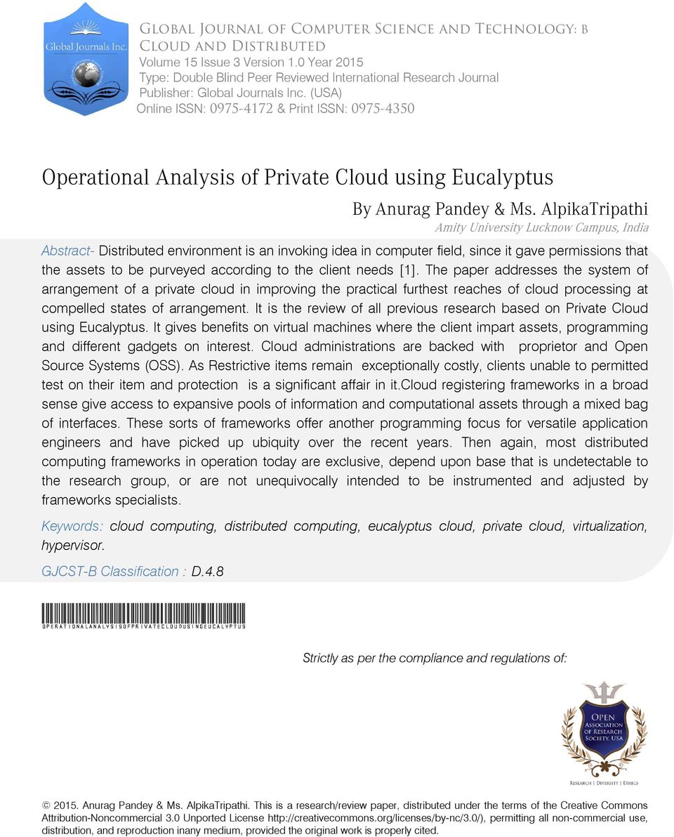 (USA) Online ISSN: 0975-4172 & Print ISSN: 0975-4350 Operational Analysis of Private Cloud using Eucalyptus By Anurag Pandey & Ms.