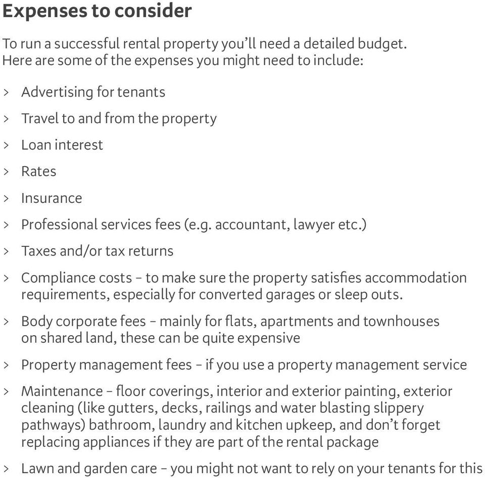 ) > Taxes and/or tax returns > Compliance costs to make sure the property satisfies accommodation requirements, especially for converted garages or sleep outs.