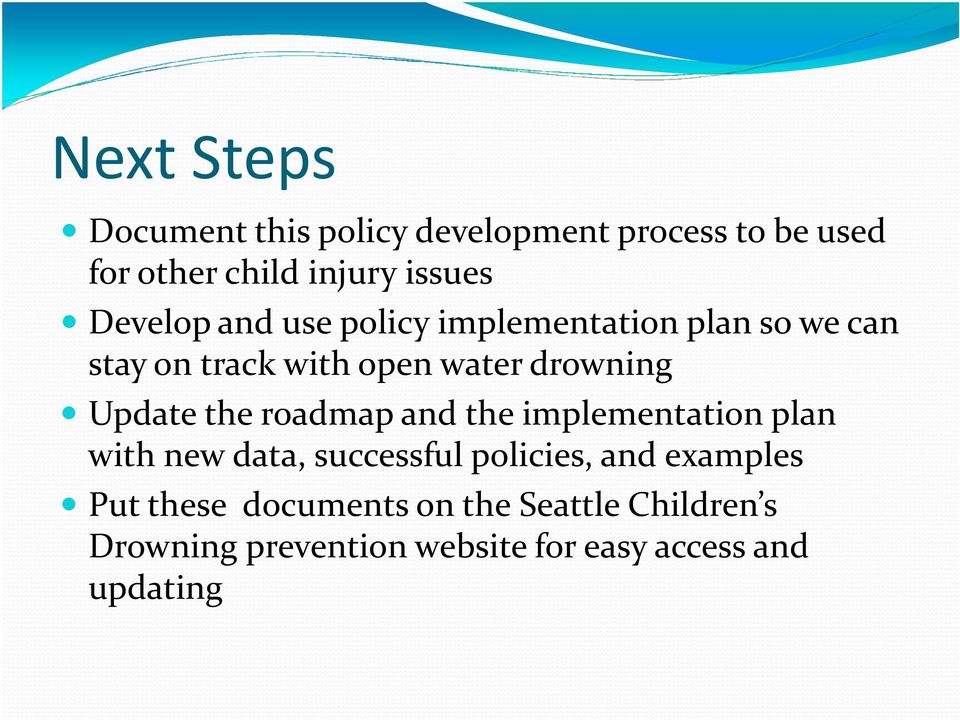 Update the roadmap and the implementation plan with new data, successful policies, and examples