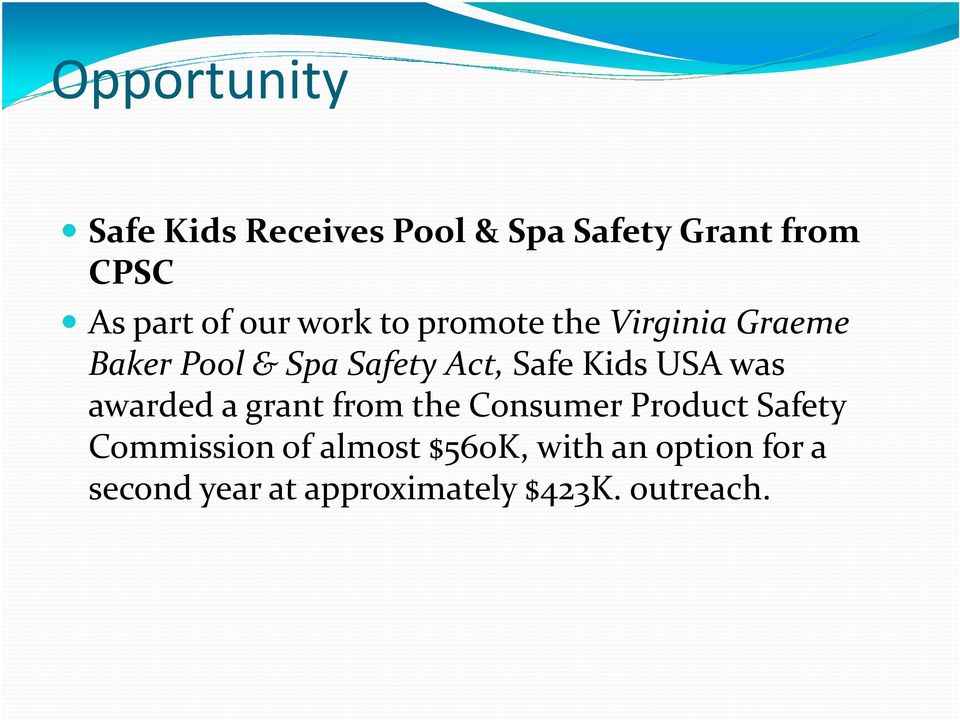 Kids USA was awarded a grant from the Consumer Product Safety Commission of