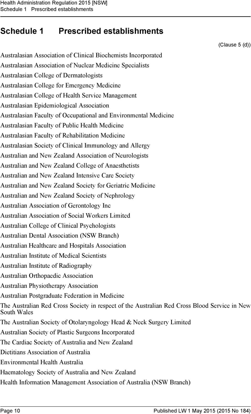 Faculty of Occupational and Environmental Medicine Australasian Faculty of Public Health Medicine Australasian Faculty of Rehabilitation Medicine Australasian Society of Clinical Immunology and