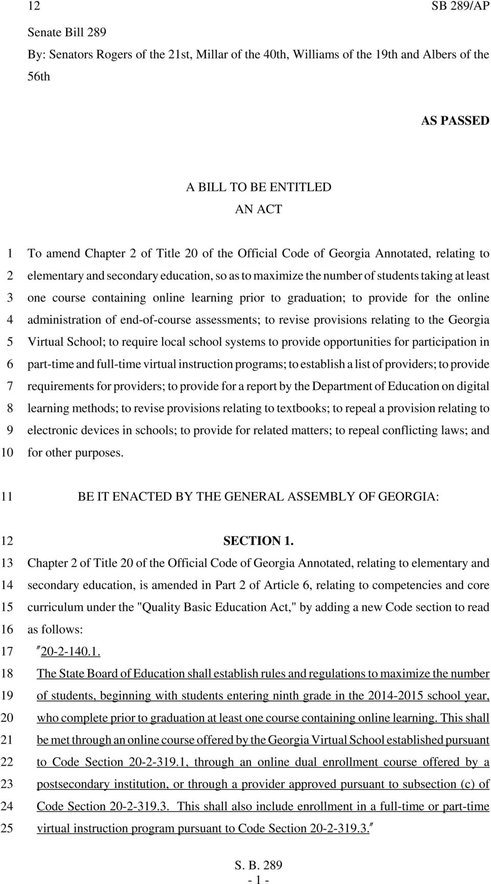 prior to graduation; to provide for the online administration of end-of-course assessments; to revise provisions relating to the Georgia Virtual School; to require local school systems to provide