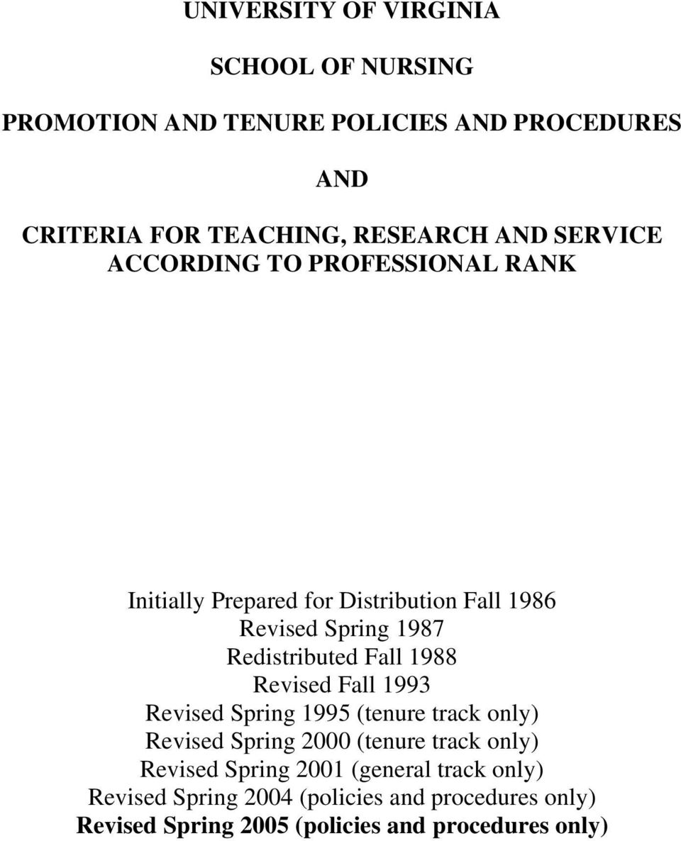 Fall 1988 Revised Fall 1993 Revised Spring 1995 (tenure track only) Revised Spring 2000 (tenure track only) Revised Spring