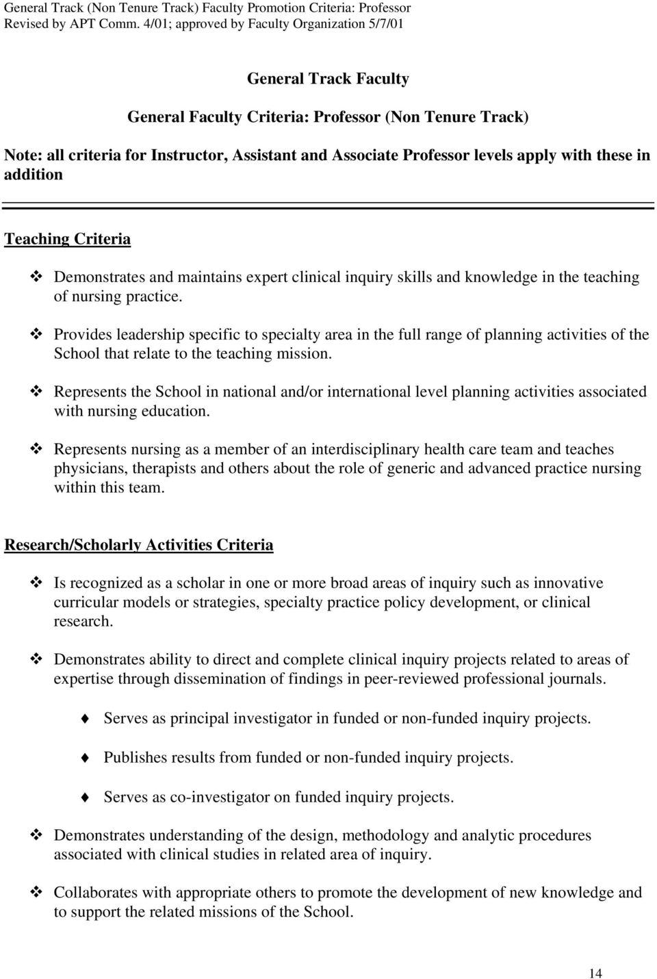 apply with these in addition Teaching Criteria Demonstrates and maintains expert clinical inquiry skills and knowledge in the teaching of nursing practice.