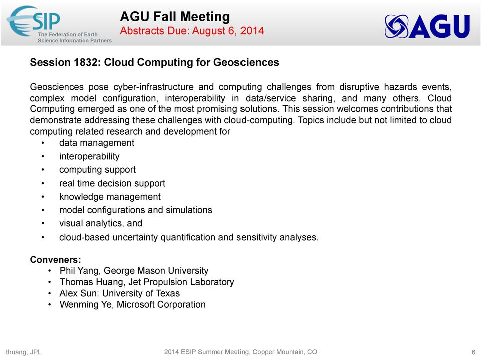 This session welcomes contributions that demonstrate addressing these challenges with cloud-computing.
