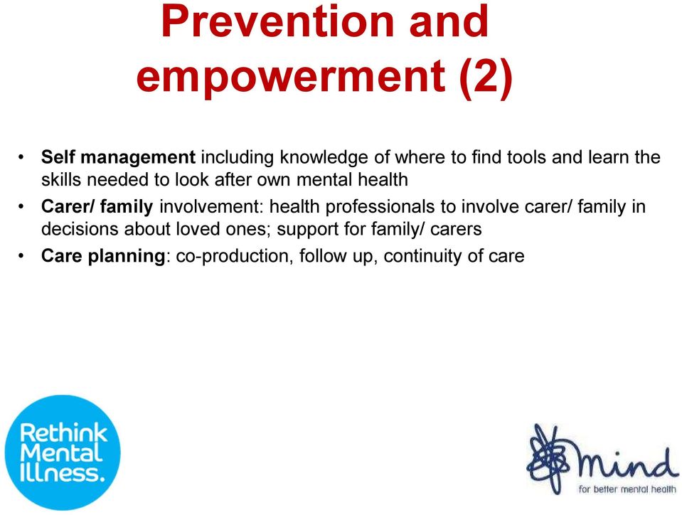involvement: health professionals to involve carer/ family in decisions about loved