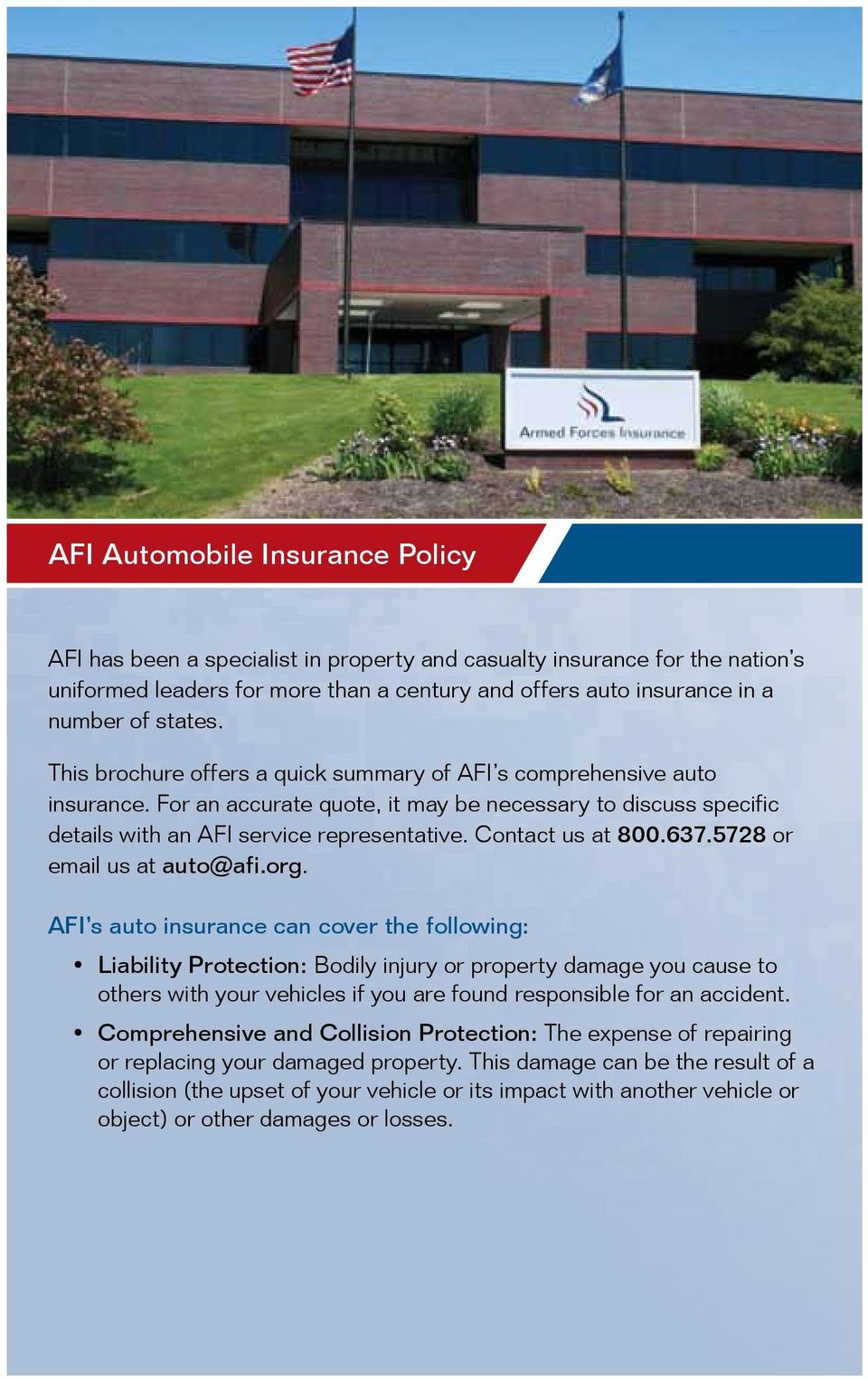 Contact us at 800.637.5728 or email us at auto@afi.org.