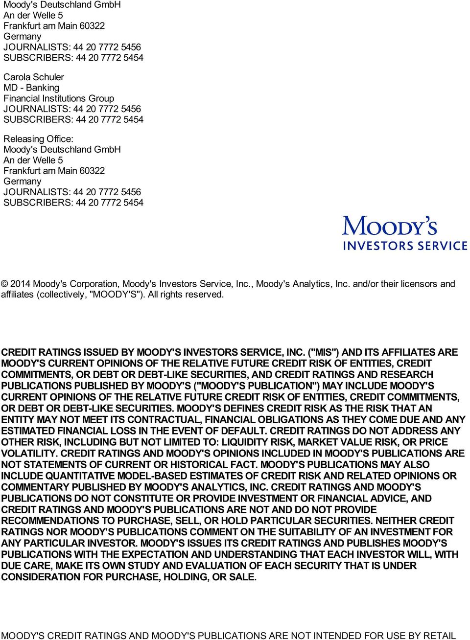 CREDIT RATINGS ISSUED BY MOODY'S INVESTORS SERVICE, INC.