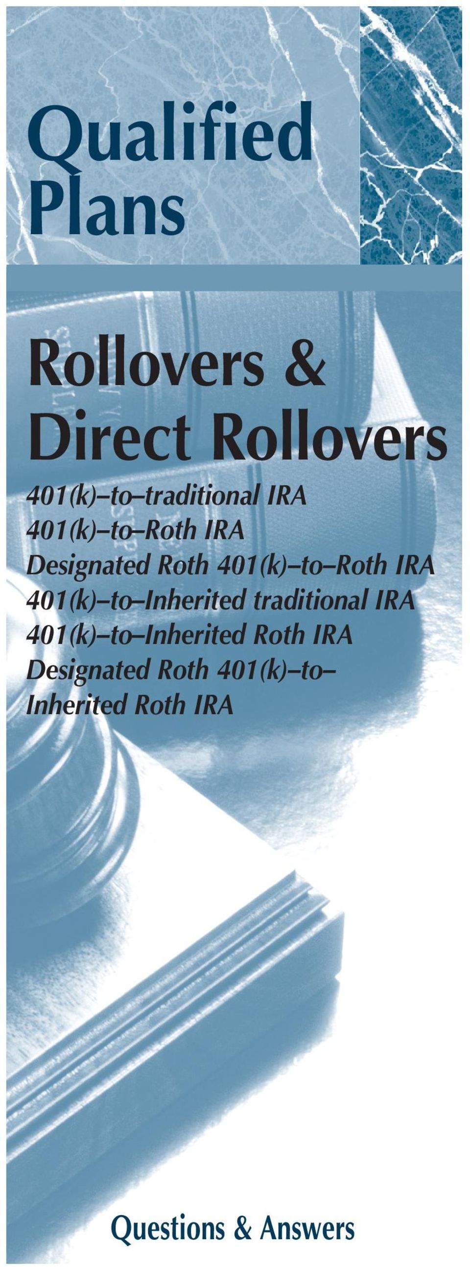 Roth IRA 401(k) to Inherited traditional IRA 401(k) to