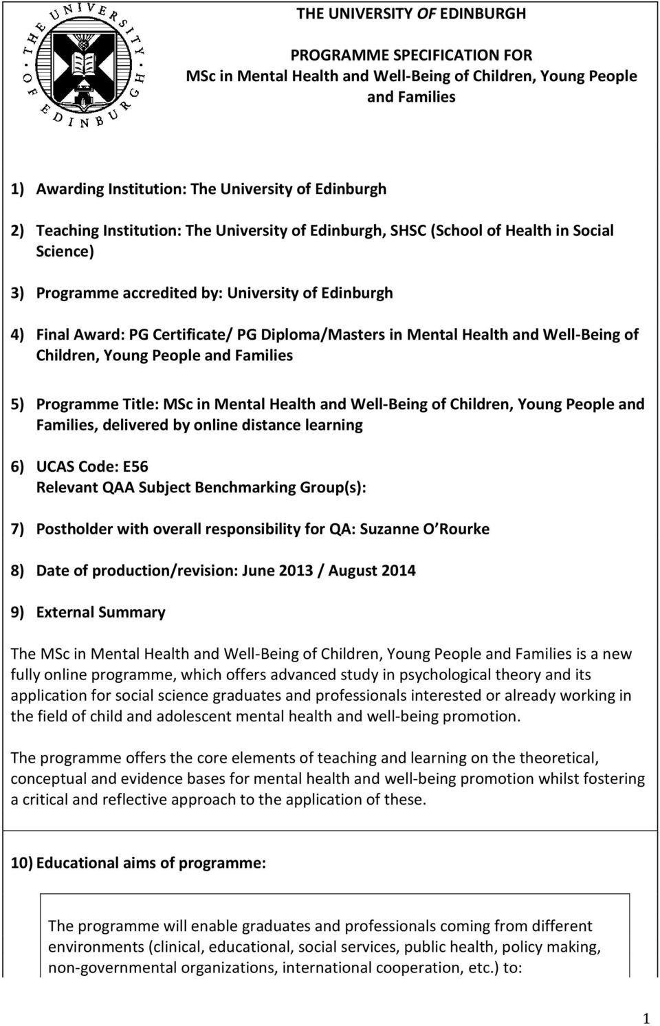 Health and Well-Being of Children, Young People and Families 5) Programme Title: MSc in Mental Health and Well-Being of Children, Young People and Families, delivered by online distance learning 6)