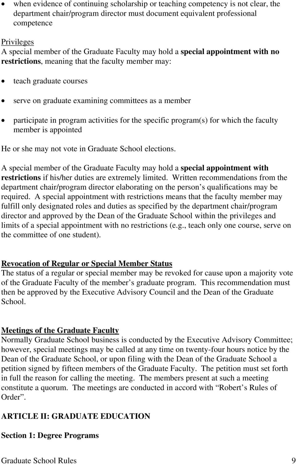 program activities for the specific program(s) for which the faculty member is appointed He or she may not vote in Graduate School elections.