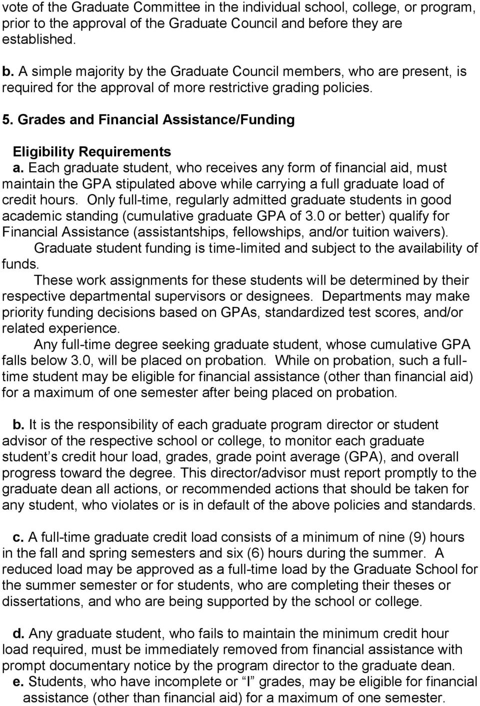 Grades and Financial Assistance/Funding Eligibility Requirements a.