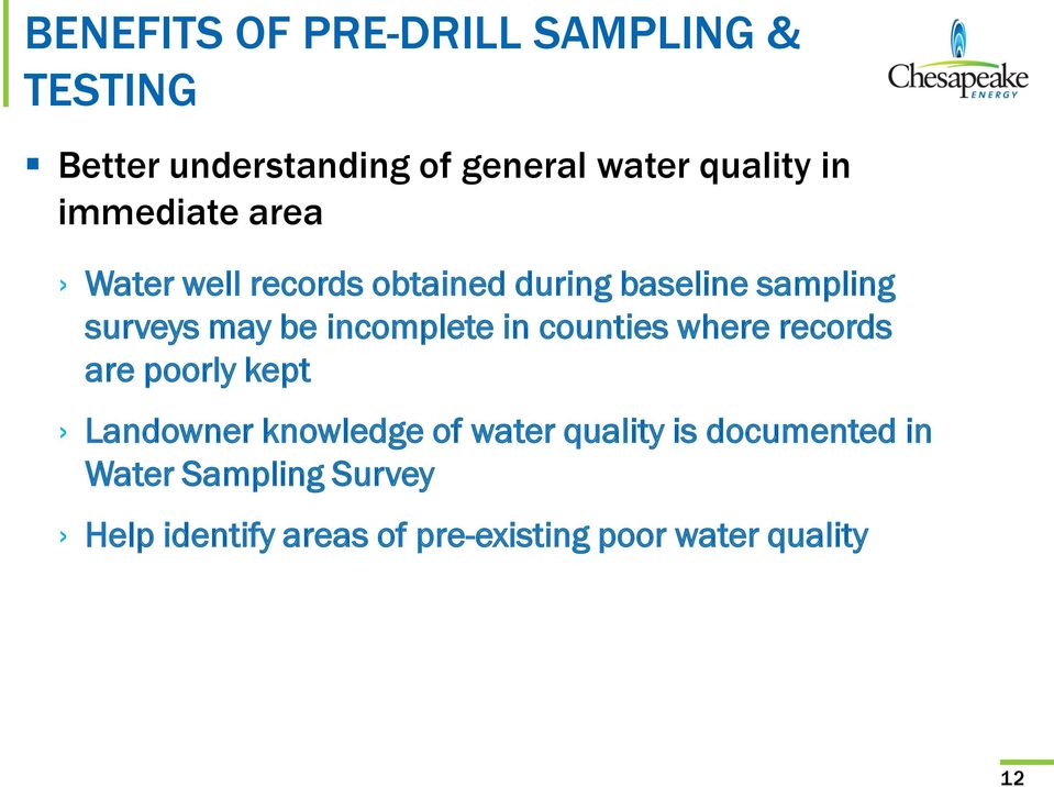 incomplete in counties where records are poorly kept Landowner knowledge of water quality