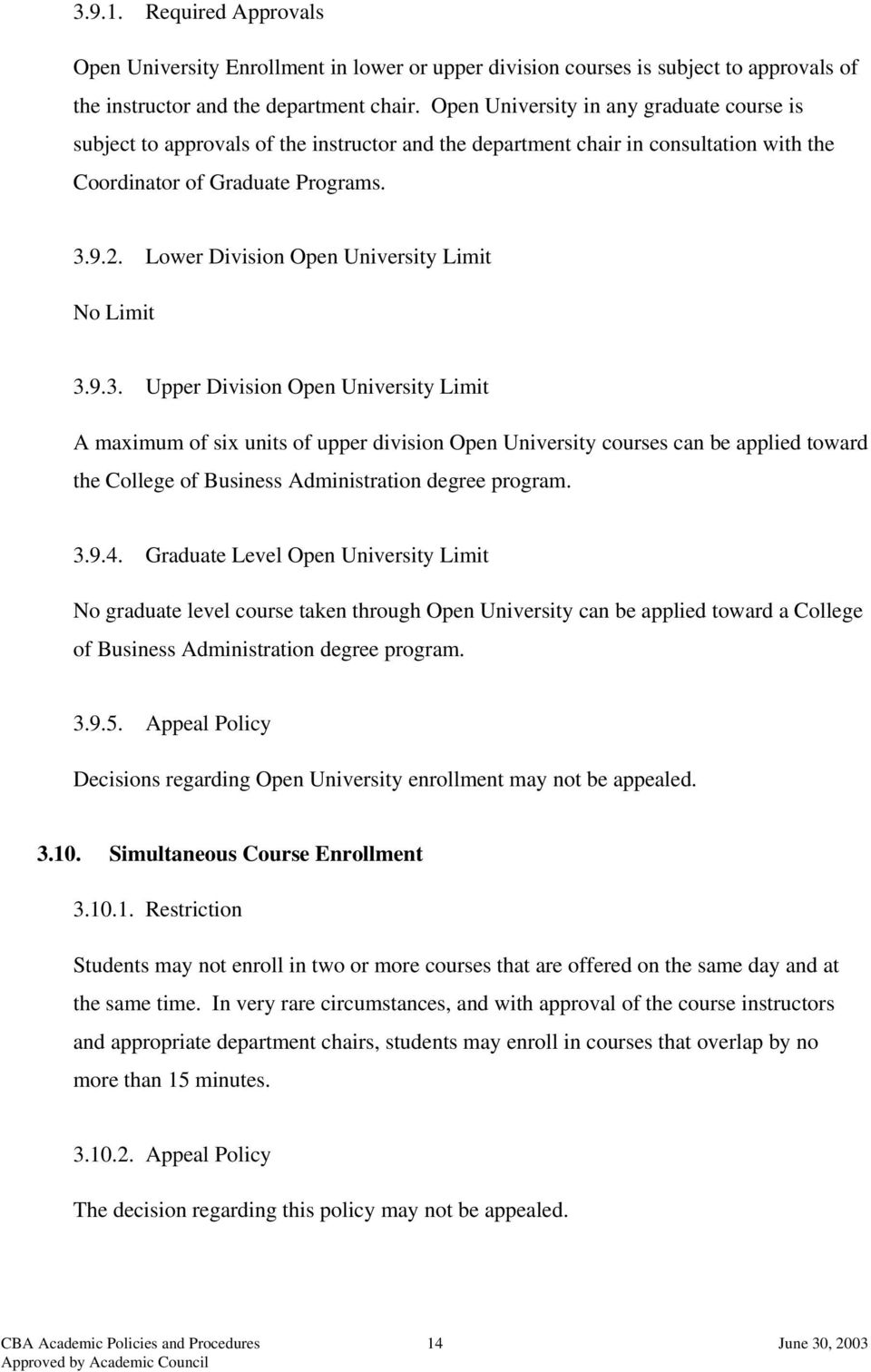 Lower Division Open University Limit No Limit 3.