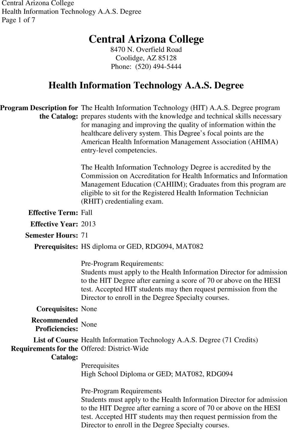 mester Hours: 71 The Health Information Technology (HIT) A.A.S.