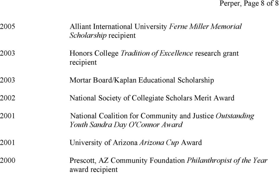 Collegiate Scholars Merit Award 2001 National Coalition for Community and Justice Outstanding Youth Sandra Day O'Connor