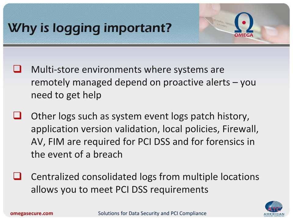 help Other logs such as system event logs patch history, application version validation, local